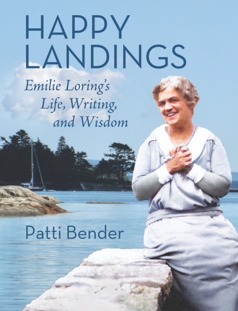 Happy Landings: Emilie Loring's Life, Writings, and Wisdom